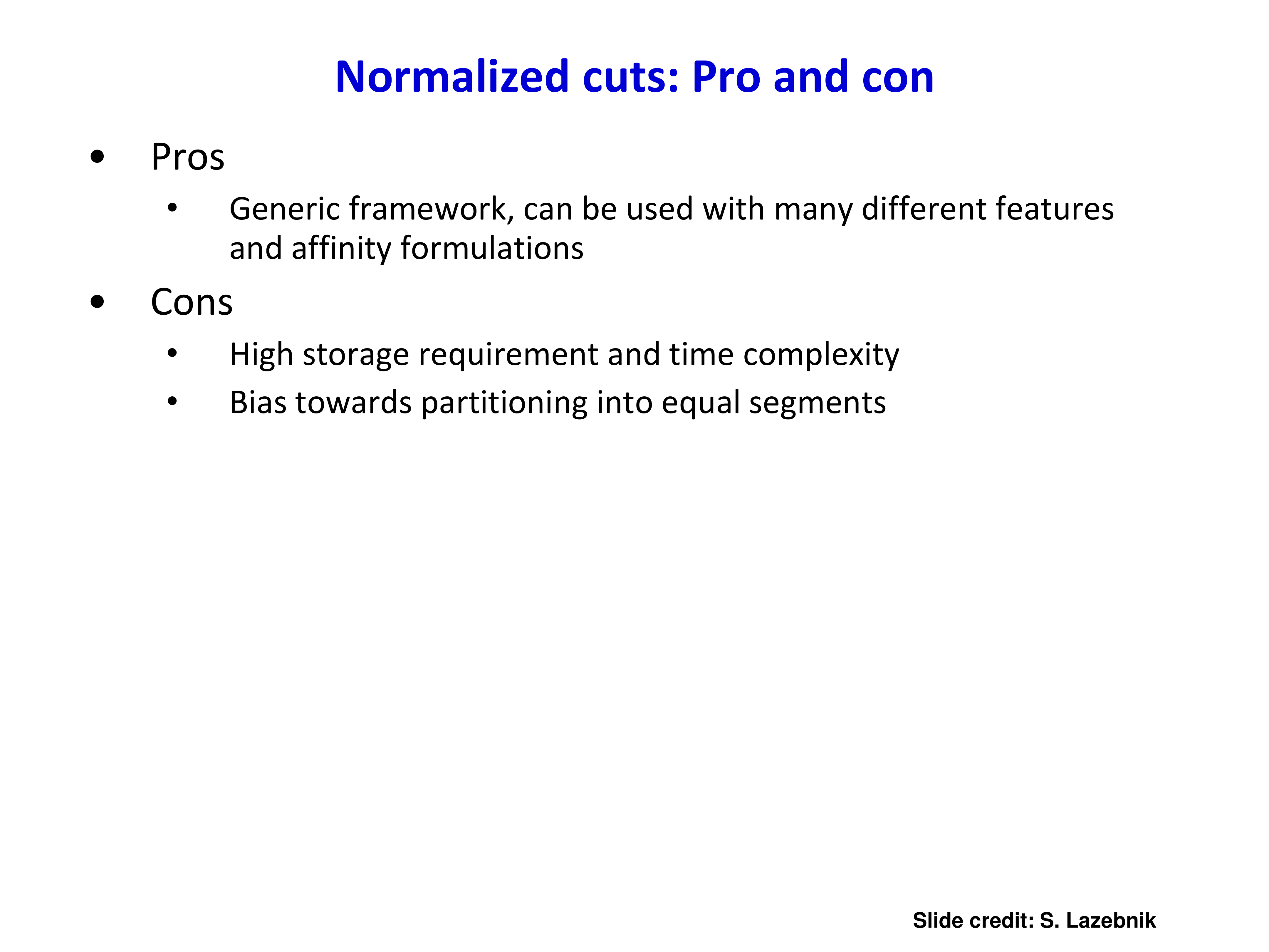 Ncut pros/cons