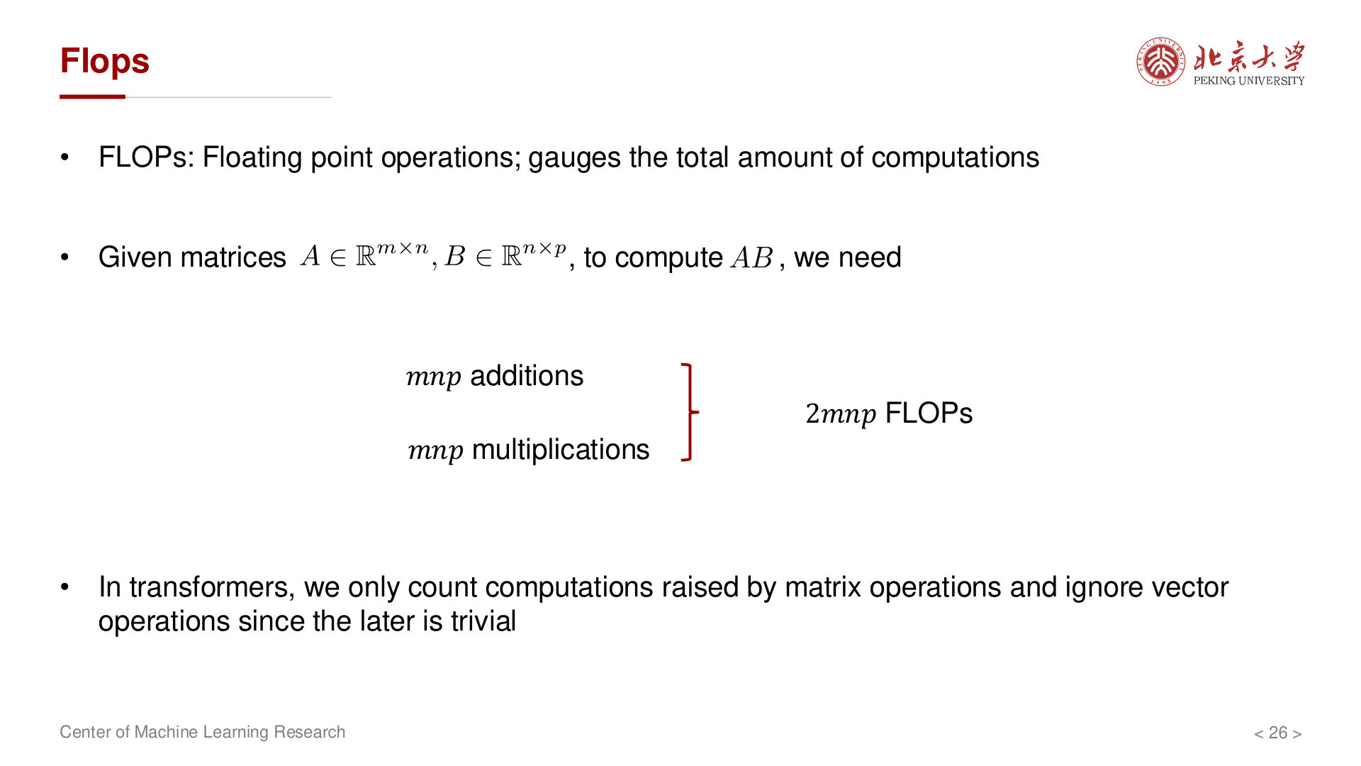 矩阵乘的 FLOPs：\(2mnp\)